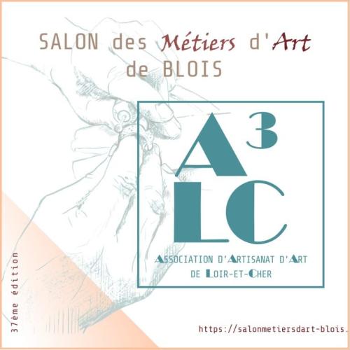 BLOIS 41 SALON DES METIERS D'ART  du 13 au 15 Décembre 2024